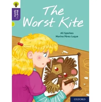 Anglický jazyk Oxford Reading Tree Word Sparks: Level 11: The Worst Kite - Sparkes, Ali