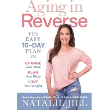 Aging in Reverse - Lackenby, Natalie; Hughes, Jill [EN] (2020, Měkká, Hachette Books)