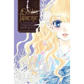 Golden Japanesque: A Splendid Yokohama Romance, Vol. 2 - Miyasaka, Kaho
