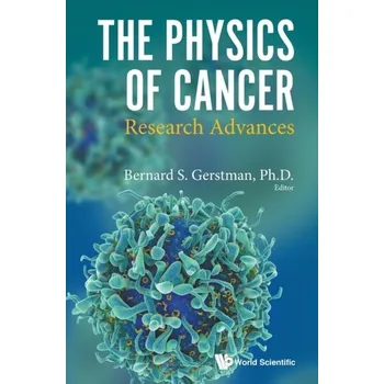 Physics Of Cancer, The: Research Advances