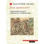 Živá minulost - František Graus (2017,…