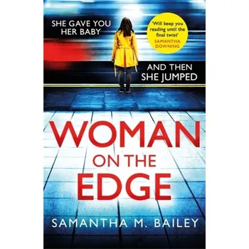 Woman on the Edge - Bailey, Ernest; Brooks, Samantha A.