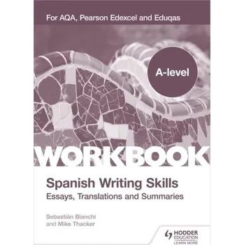 Španělský jazyk A-level Spanish Writing Skills: Essays, Translations and Summaries - Thacker, Mike