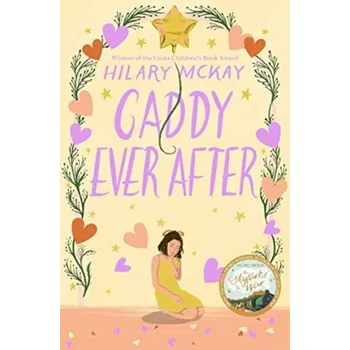 Caddy Ever After - Hilary McKay