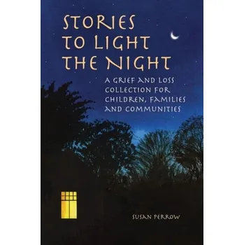 Stories to Light the Night - Perrow, Susan