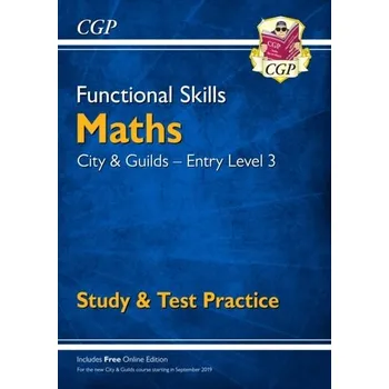 Cizí jazyk New Functional Skills Maths: City & Guilds Entry Level 3 - Study & Test Practice (for 2019 & beyond) - CGP Books