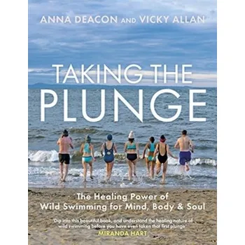 Taking the Plunge - Deacon, Anna; Allan, Vicky