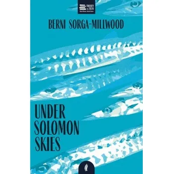 Under Solomon Skies - Sorga-Millwood, Berni