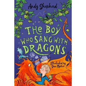 První čtění The Boy Who Sang with Dragons (The Boy Who Grew Dragons 5) - Shepherd, Andy