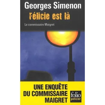 Félicie est la - Georges Simenon