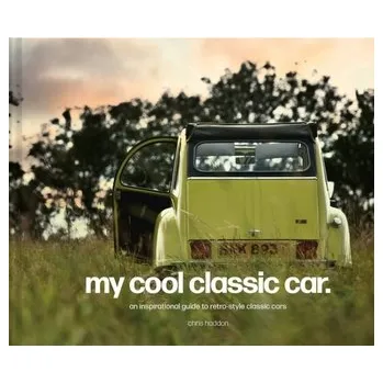 my cool classic car - Haddon, Chris [EN] (2021, Firma, Pavilion Books)