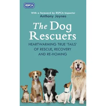 The Dog Rescuers - RSPCA [EN] (2019, Brožovaná, Transworld Publishers Ltd)