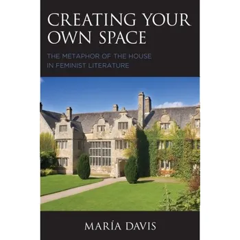Creating Your Own Space - Suggate, Jennifer; Davis, Andrew; Goulding, Maria