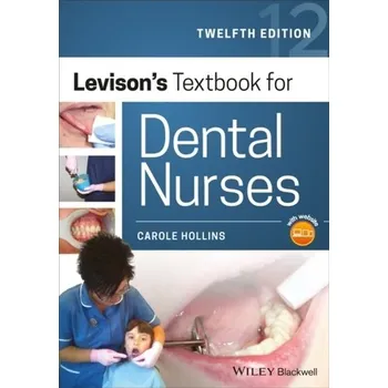 Levison's Textbook for Dental Nurses - Hollins, Carole