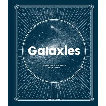 Umění Galaxies - Eicher, David J. [EN] (2020, Vázaná, Potter/Ten Speed/Harmony/Rodale)