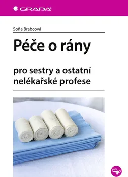 Péče o rány - Soňa Brabcová (2021, brožovaná)