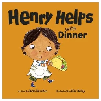 První čtění Henry Helps with Dinner - Bracken, Beth; Fraser, Kay [EN] (2020, Formát desky, Capstone Global Library Ltd)