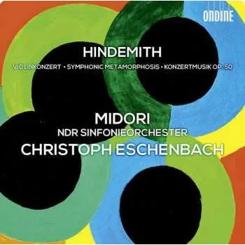 Zahraniční hudba CD Paul Hindemith: Violinkonzert, Symphonic Metamorphosis & Konzertmusik, Op. 50 2013 1939