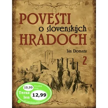 Povesti o slovenských hradoch 2