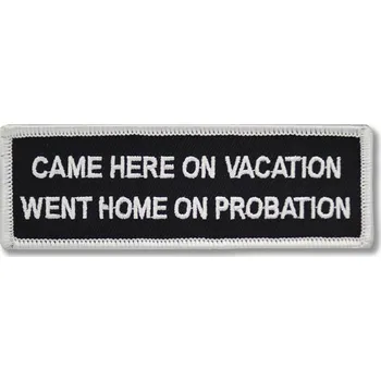 Nášivka Moto nášivka Came here on vacation 3 cm x 8 cm