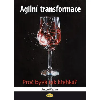 Agilní transformace: Proč bývá tak…