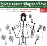 Zpívání o lásce - Bambini Di Praga &…