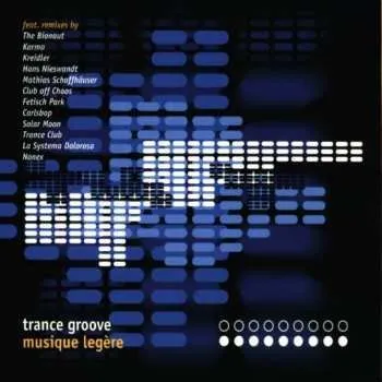 Zahraniční hudba CD Trance Groove: Musique Legère 2025