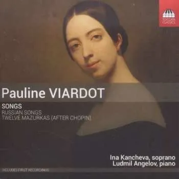 Zahraniční hudba CD Pauline Viardot: Songs: Russian Songs, Twelve Mazurkas (After Chopin) 2016