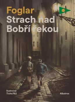 Strach nad Bobří řekou - Jaroslav Foglar (2022, brožovaná)