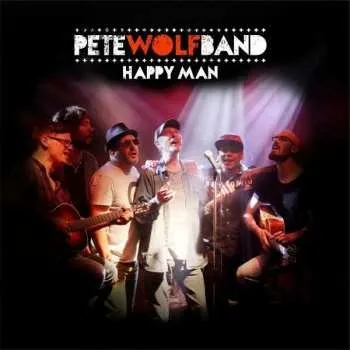 Hudba CD Pete Wolf Band: Happy Man 2017