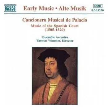 Zahraniční hudba CD Ensemble Accentus: Cancionero Musical de Palacio (Music Of The Spanish Court (1505 - 1520)) 1997 1505 1520