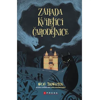 Kniha Záhada Kvílející čarodějnice - Nicki Thornton (E-Kniha)