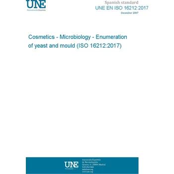 UNE EN ISO 16212:2017 Cosmetics - Microbiology - Enumeration of yeast and mould (ISO 16212:2017) Anglicky Tisk
