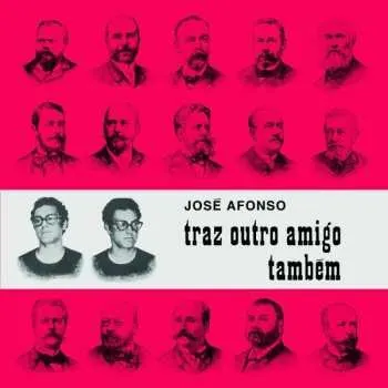 Zahraniční hudba LP José Afonso: Traz Outro Amigo Também 2022 Gatefold Vinyl