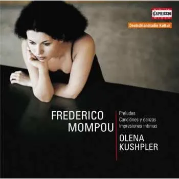 Zahraniční hudba CD Frederic Mompou: Preludes, Canciónes Y Danzas, Impresiones Intimas 2012