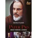 DVD Páter PIO: Medzi nebom a zemou (2021)