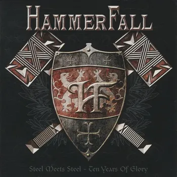 Zahraniční hudba Steel Meets Steel / Ten Years Of Glory - Hammerfall [2CD]