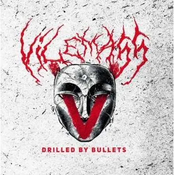 Zahraniční hudba CD Vilemass: Drilled By Bullets 2017
