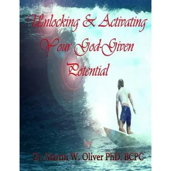 Učebnice Unlocking and Activating Your God Given Potential (Ukrainian Version) – Diane L Oliver,Dr Martin W Oliver Phd (UK)