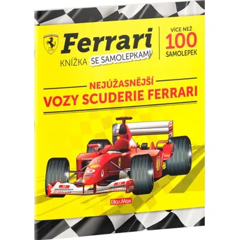 Ferrari: Nejúžasnější vozy Scruderie Ferrari - Ella & Max (2019, brožovaná)
