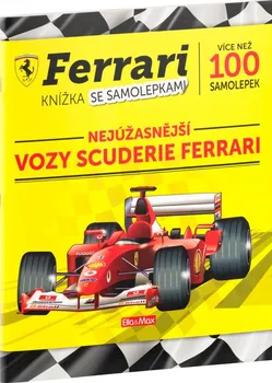 Ferrari: Nejúžasnější vozy Scruderie Ferrari - Ella & Max (2019, brožovaná)