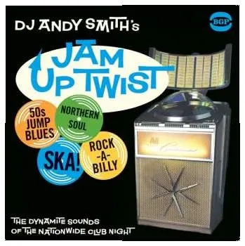 Zahraniční hudba CD Various: Dj Andy Smith's Jam Up Twist 2011