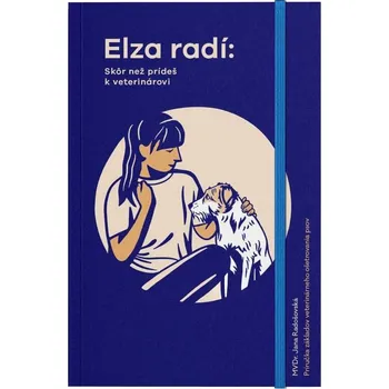 Kniha Elza radí SKÔR NEŽ PRÍDEŠ K VETERINÁROVI