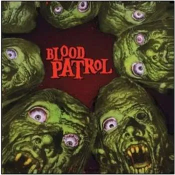 Zahraniční hudba CD Blood Patrol: From Beyond And Below 2013