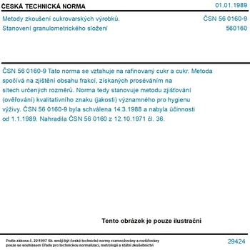 ČSN 56 0160-9 - Metody zkoušení cukrovarských výrobků. Stanovení granulometrického složení - Tisk