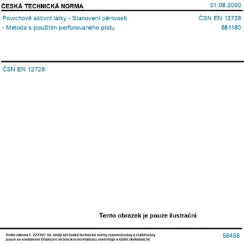 ČSN EN 12728 - Povrchově aktivní látky - Stanovení pěnivosti - Metoda s použitím perforovaného pístu - Tisk