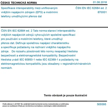 ČSN EN IEC 62684 ed. 2 - Specifikace interoperability mezi unifikovaným vnějším napájecím zdrojem (EPS) a mobilními telefony umožňujícími přenos dat - Tisk