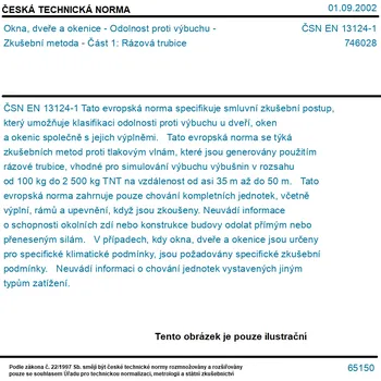 ČSN EN 13124-1 - Okna, dveře a okenice - Odolnost proti výbuchu - Zkušební metoda - Část 1: Rázová trubice - Tisk