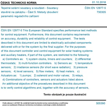 ČSN EN 12977-5 - Tepelné solární soustavy a součásti - Soustavy stavěné na zakázku - Část 5: Metody zkoušení parametrů regulačního zařízení - Tisk