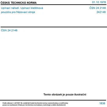 ČSN 24 2146 - Upínací nářadí. Upínací kleštinová pouzdra pro frézovací stroje - Tisk